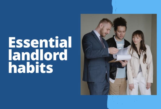 8 Essential Habits Every Successful Landlord Must Practice