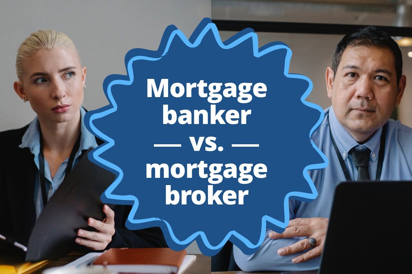 Mortgage Banker Vs Mortgage Broker Which Is Best For You 7937