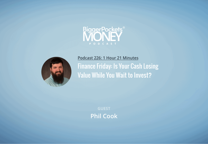 Finance Friday: Is Your Cash Losing Value While You Wait to Invest?