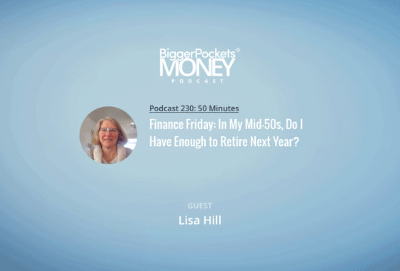 Finance Friday: In My Mid-50s, Do I Have Enough to Retire Next Year?