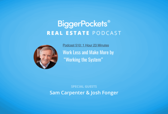 Work Less and Make More by “Working the System” with Sam Carpenter & Josh Fonger