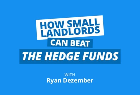 BiggerNews, October: How Small Landlords Can Beat the Hedge Funds