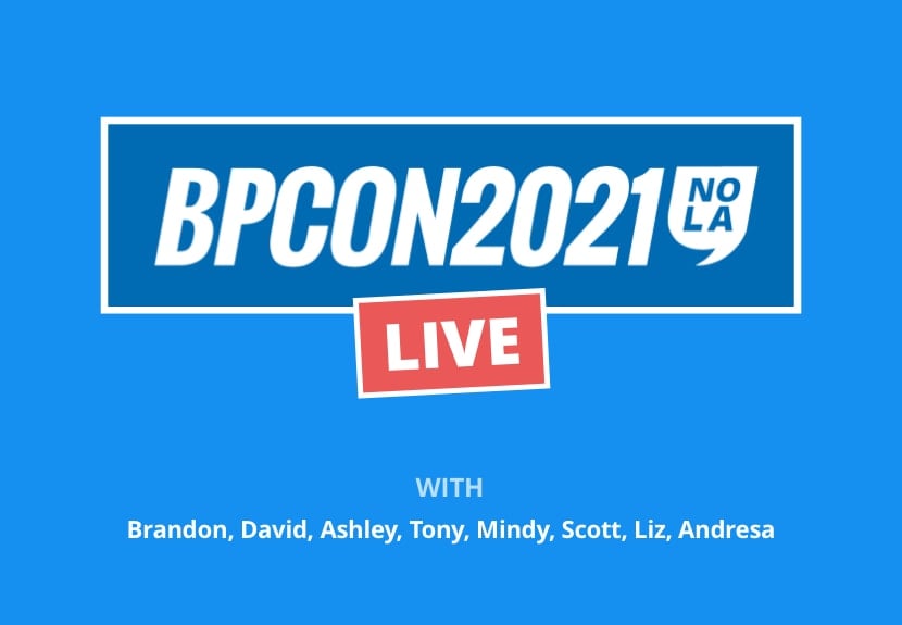 The Biggest Takeaways from BPCon 2021 Live Host Panel from NOLA