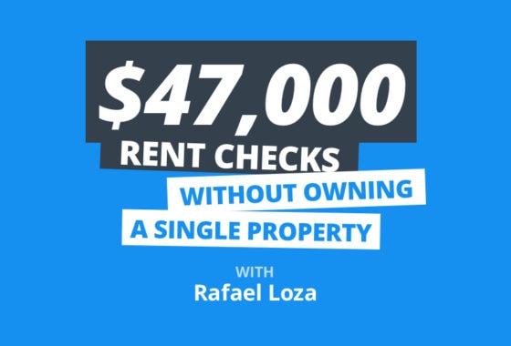 $47k/Month in Rent, 0 Doors Owned | Rookie Takeover w/ Rafael Loza