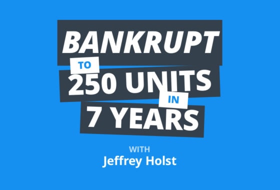 Leukemia & Bankruptcy to Retired with 250 Units in 7 Years