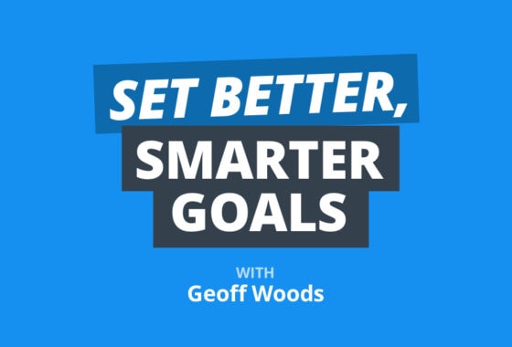 Stop Planning Goals Around Results, Do This Instead with Geoff Woods