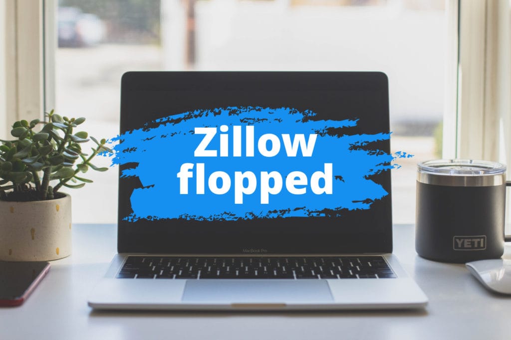 Here’s Why Zillow’s Flipping Model Flopped