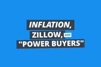 BiggerNews December: Zillow Quits Flipping, Inflation News, & “Power Buyers”