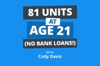 81 Units in 3 Years: All On-Market with NO Bank Loans w/Cody Davis