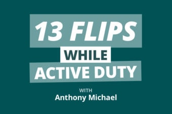 13 Flips as a Full-Time Flight Mechanic and Part-Time Lender w/ Anthony Michael