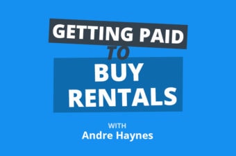 From Struggling Renter to Cash Flowing Landlord Using $0 Down Loans w/Andre Haynes