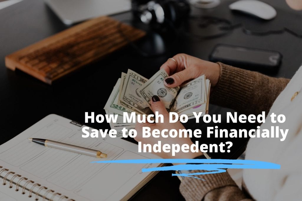 financial-independence-how-much-of-your-income-do-you-need-to-save