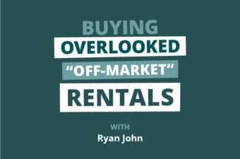 Cashing In On Overlooked Off-Market Deals & Overcoming Analysis Paralysis