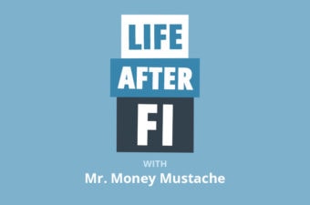 Mr. Money Mustache on Life After FI: The Truth About Retiring Early in Your 30s