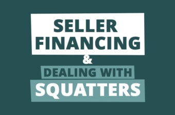 Rookie Reply: Seller Financing, Squatters, and Is Becoming an Agent Worth It?