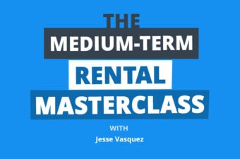 The Step-by-Step Guide to Building a Medium-Term Rental Empire