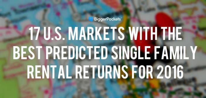 17 U.S. Markets With the Best Predicted Single Family Rental Returns for 2016